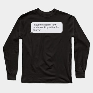 Greedy Karen Messange Reddit Meme Long Sleeve T-Shirt